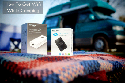 Stay Connected in the Great Outdoors: How to Get WiFi While Camping
